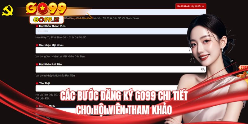 Các bước đăng ký GO99 chi tiết cho hội viên tham khảo